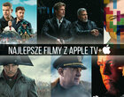 Najlepsze filmy z Apple TV+